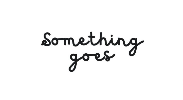 something goes