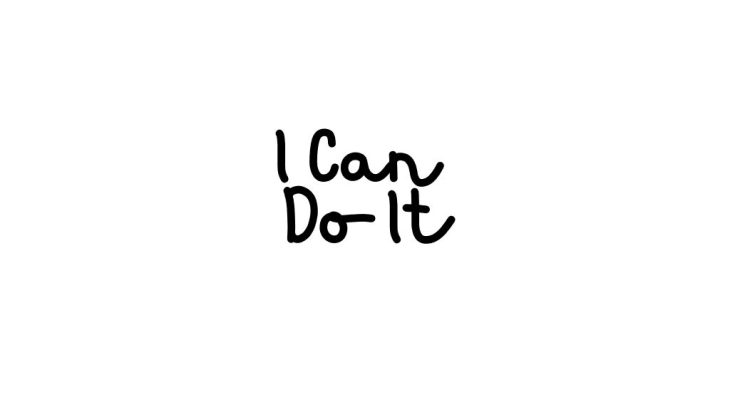I can do it